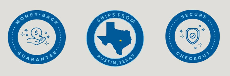 Official badges denoting the security of the checkout process, the ship from location in Austin, Texas, and the 30 day money back guarantee.